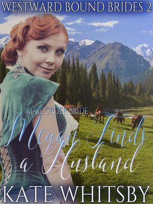 Mail Order Bride--Megan Finds a Husband - ebook